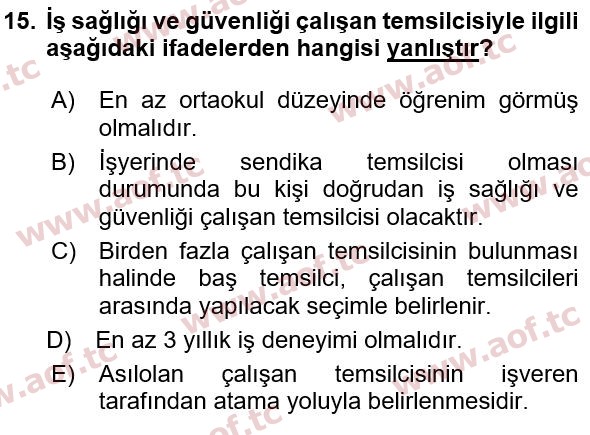 2015 İş Sağlığı ve Güvenliği Yaz Okulu 15. Çıkmış Sınav Sorusu
