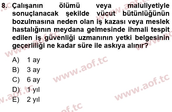 2015 İş Sağlığı ve Güvenliği Yaz Okulu 8. Çıkmış Sınav Sorusu