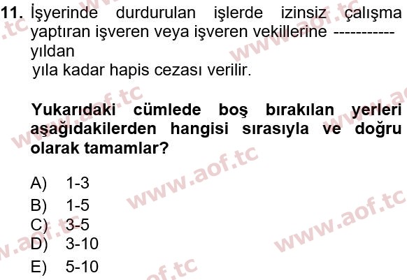 2020 İş Sağlığı ve Güvenliği Yaz Okulu 11. Çıkmış Sınav Sorusu