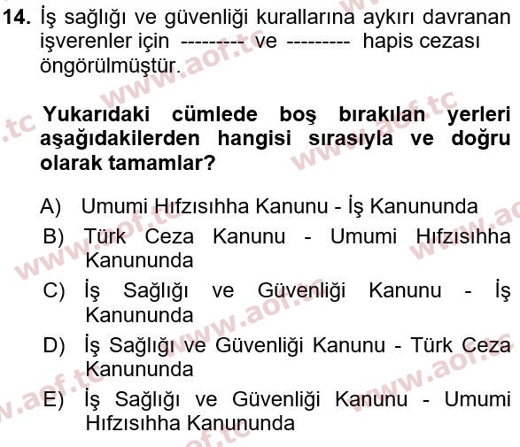 2020 İş Sağlığı ve Güvenliği Yaz Okulu 14. Çıkmış Sınav Sorusu