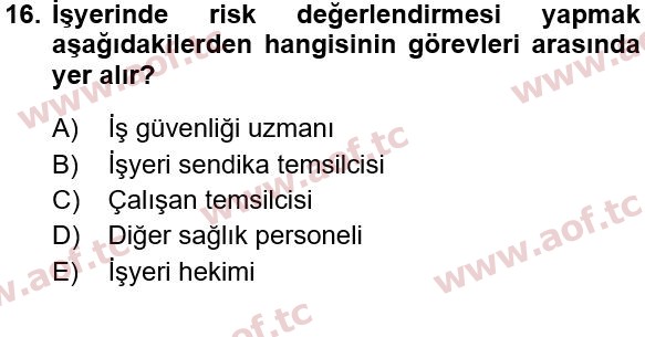 2020 İş Sağlığı ve Güvenliği Yaz Okulu 16. Çıkmış Sınav Sorusu