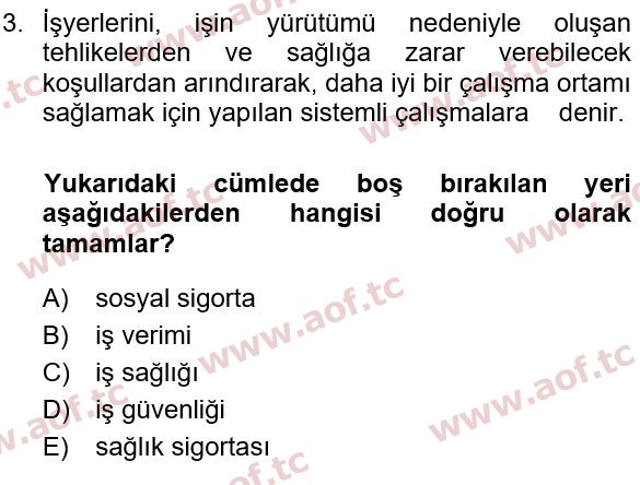 2020 İş Sağlığı ve Güvenliği Yaz Okulu 3. Çıkmış Sınav Sorusu