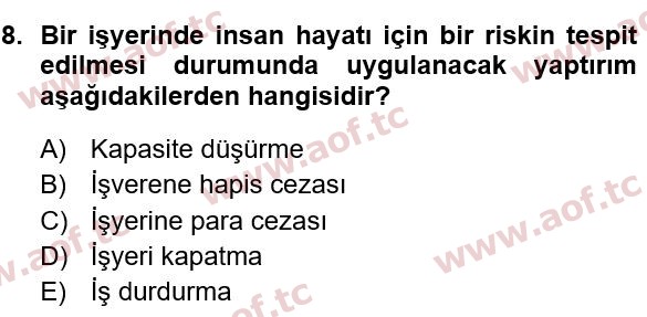 2020 İş Sağlığı ve Güvenliği Yaz Okulu 8. Çıkmış Sınav Sorusu