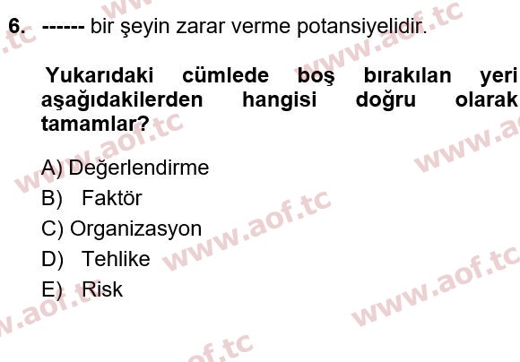 2023 İş Sağlığı ve Güvenliği Arasınav 6. Çıkmış Sınav Sorusu